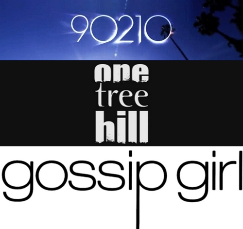 One Tree Hill - Gossip Girl - 90210